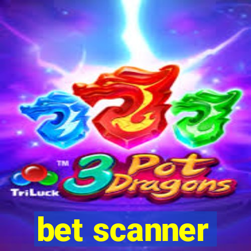 bet scanner